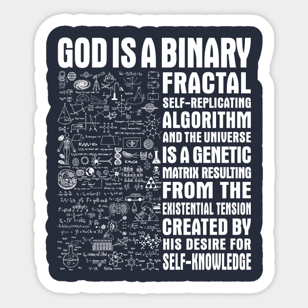 God is a binary, fractal, self-replicating Sticker by clothed_in_kindness